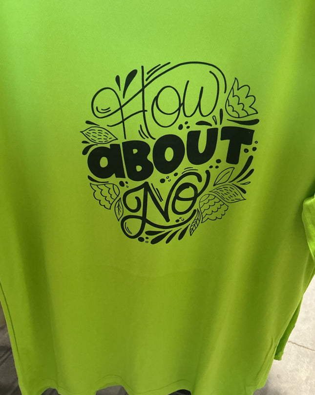 T-Shirt How About No Green Size large